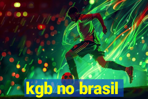 kgb no brasil